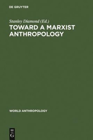 Book Toward a Marxist Anthropology Stanley Diamond