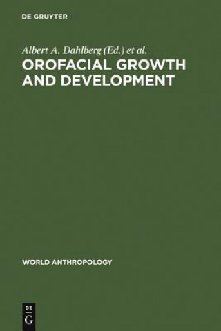 Książka Orofacial Growth and Development Albert A. Dahlberg