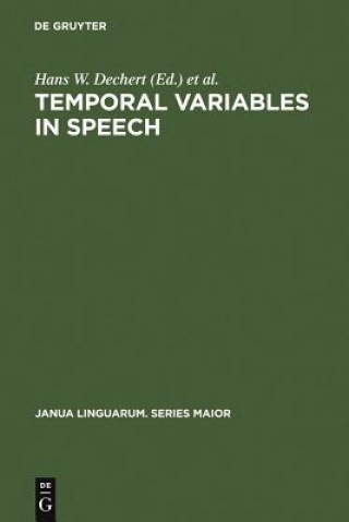Knjiga Temporal Variables in Speech Hans W. Dechert