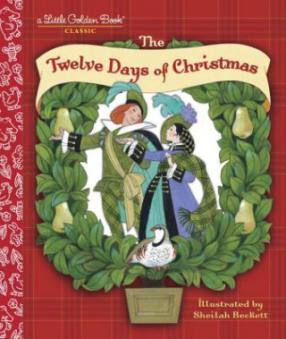 Könyv Twelve Days of Christmas Golden Books