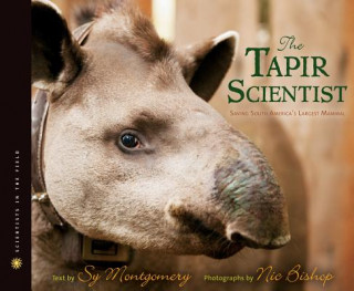 Könyv Tapir Scientist Sy Montgomery