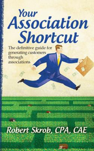 Książka Your Association Shortcut Robert Skrob Cae