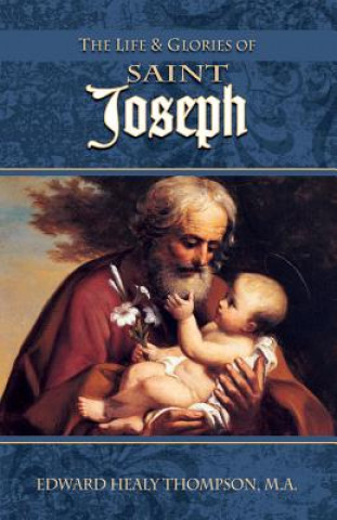 Buch Life and Glories of St. Joseph Edward Healy Thompson