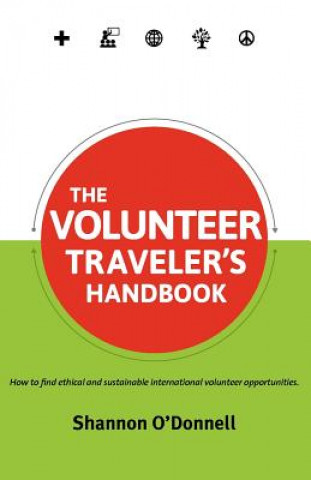 Kniha Volunteer Traveler's Handbook Shannon O'Donnell