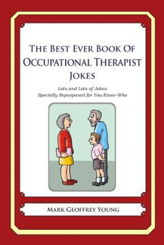 Carte Best Ever Book of Occupational Therapist Jokes Mark Geoffrey Young