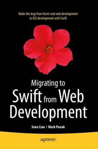 Livro Migrating to Swift from Web Development Sean Liao