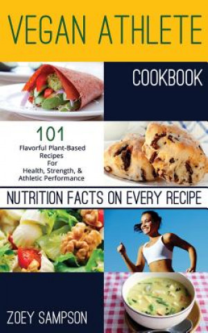 Kniha Vegan Athlete Cookbook Zoey Sampson