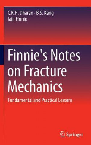 Knjiga Finnie's Notes on Fracture Mechanics C. K. H. Dharan