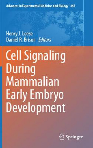 Książka Cell Signaling During Mammalian Early Embryo Development Henry J. Leese