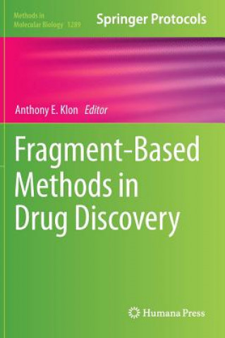 Książka Fragment-Based Methods in Drug Discovery Anthony E. Klon