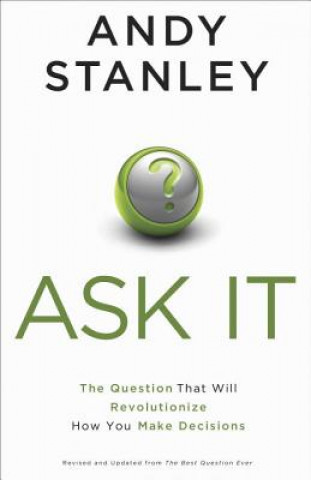 Könyv Ask It Andy Stanley