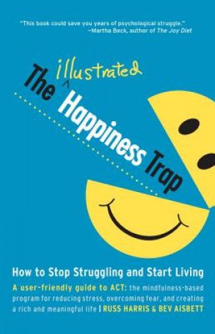 Книга Illustrated Happiness Trap Russ Harris