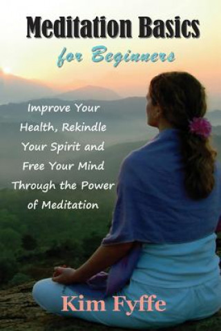 Buch Meditation Basics for Beginners Kim Fyffe