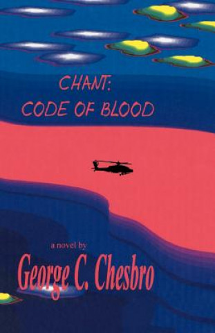 Buch Chant: Code of Blood Chesbro