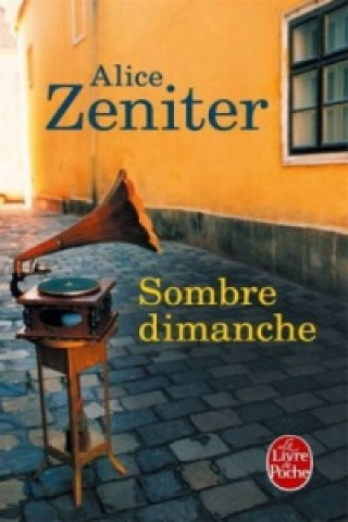 Könyv Sombre dimanche Alice Zeniter