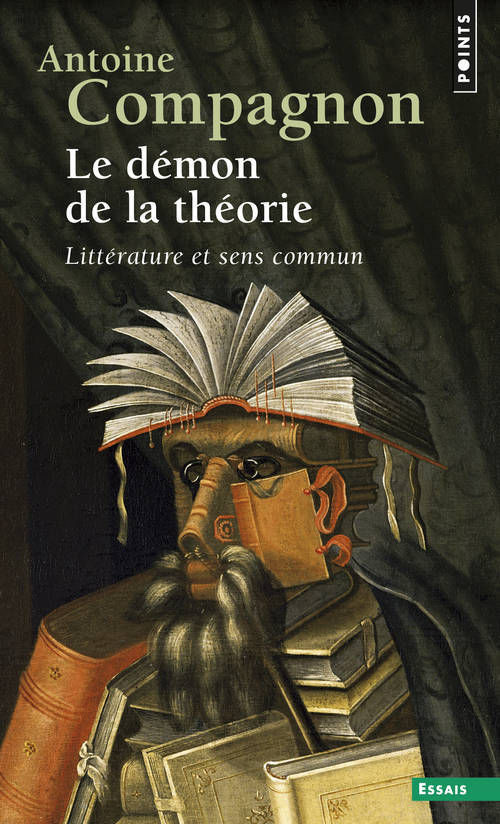 Könyv D'Mon de La Th'orie. Litt'rature Et Sens Commun(le) Antoine Compagnon