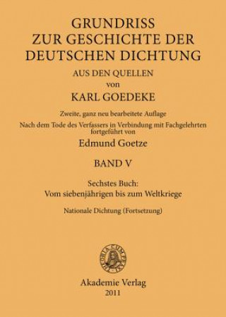Carte Sechstes Buch: Vom Siebenjahrigen Bis Zum Weltkriege Karl Goedeke