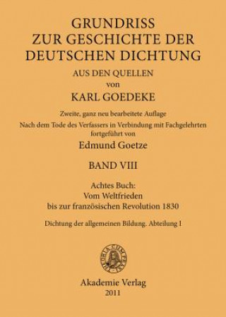 Kniha Achtes Buch: Vom Weltfrieden Bis Zur Franzoesischen Revolution 1830 Karl Goedeke