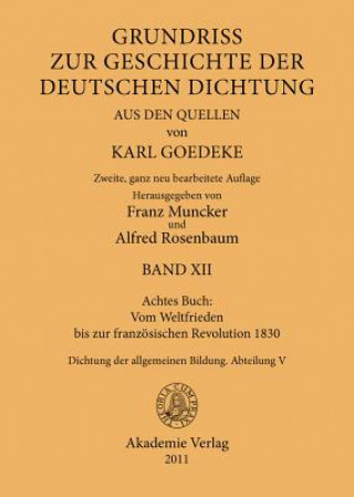 Buch Achtes Buch: Vom Weltfrieden Bis Zur Franzoesischen Revolution 1830 Karl Goedeke