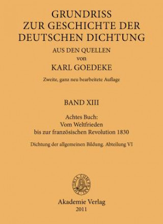 Książka Achtes Buch: Vom Weltfrieden Bis Zur Franzoesischen Revolution 1830 Karl Goedeke