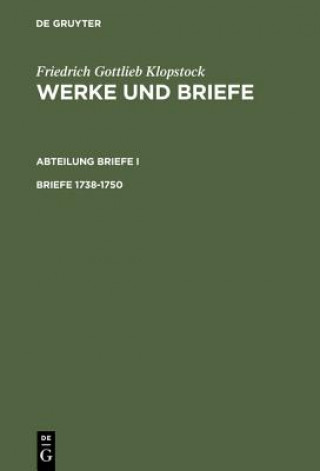 Knjiga Briefe 1738-1750 Friedrich Gottlieb Klopstock