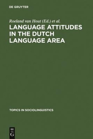 Book Language Attitudes in the Dutch Language Area Roeland Van Hout