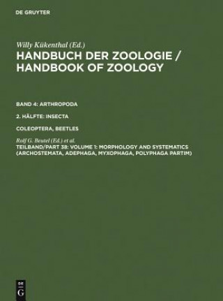 Carte Volume 1: Morphology and Systematics (Archostemata, Adephaga, Myxophaga, Polyphaga partim) 