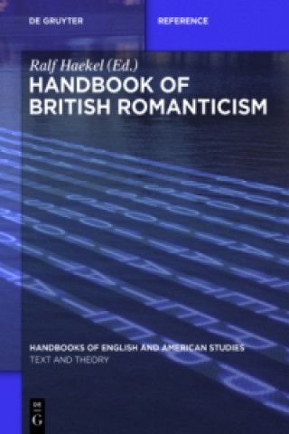 Kniha Handbook of British Romanticism Ralf Haekel