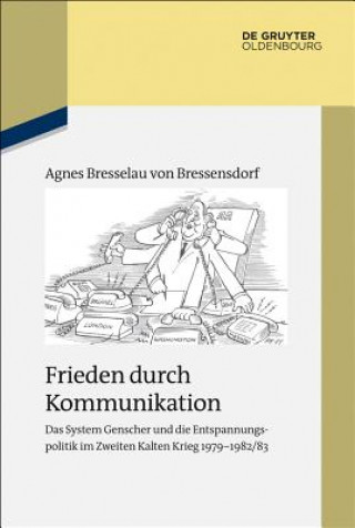 Knjiga Frieden durch Kommunikation Agnes Bresselau von Bressensdorf