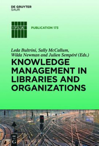 Książka Knowledge Management in Libraries and Organizations Leda Bultrini