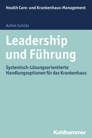 Kniha Leadership und Führung Achim Schütz