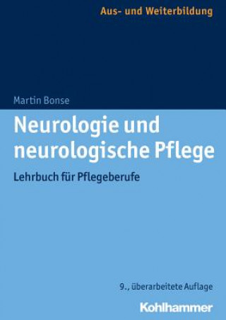 Libro Neurologie und neurologische Pflege Martin Bonse