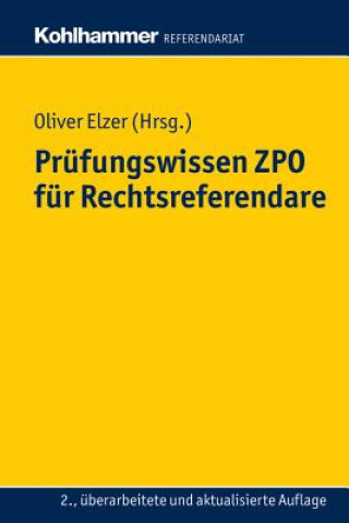 Livre Prüfungswissen ZPO für Rechtsreferendare Oliver Elzer