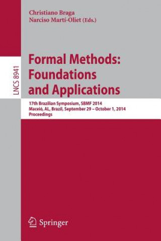 Könyv Formal Methods: Foundations and Applications Christiano Braga