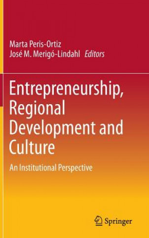 Книга Entrepreneurship, Regional Development and Culture Marta Peris-Ortiz