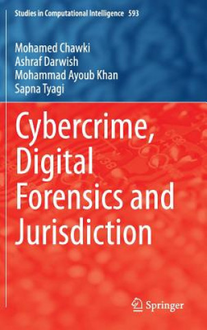 Könyv Cybercrime, Digital Forensics and Jurisdiction Mohamed Chawki