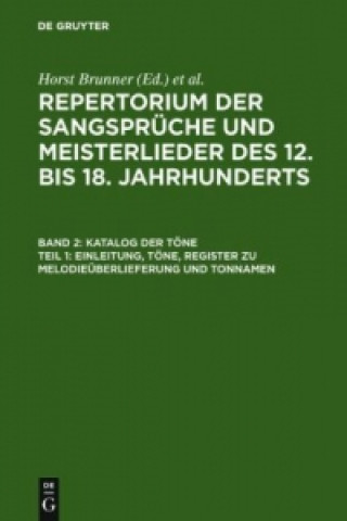 Kniha Katalog Der Toene: Bd. 2,1 Einleitung, Toene, Register Zu Melodieuberlieferung Und Tonnamen; Bd. 2,2 Register Zu Den Tonschemata Christian Naser