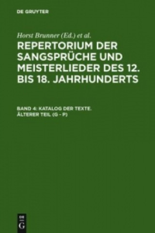 Kniha Katalog der Texte. AElterer Teil (G - P) Horst Brunner