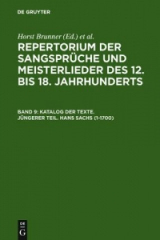 Książka Katalog Der Texte. Jungerer Teil. Hans Sachs (1-1700) Horst Brunner