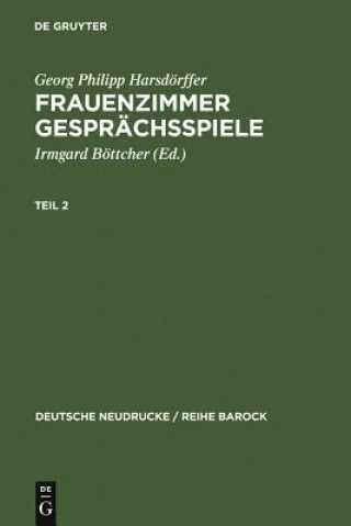 Książka Frauenzimmer Gesprachsspiele Teil 2 Georg Philipp Harsdörffer