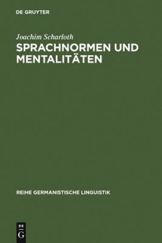 Книга Sprachnormen und Mentalitaten Joachim Scharloth