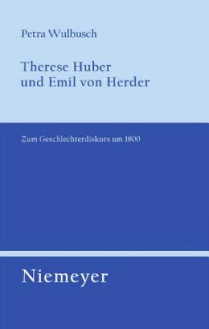 Buch Therese Huber und Emil von Herder Petra Wulbusch