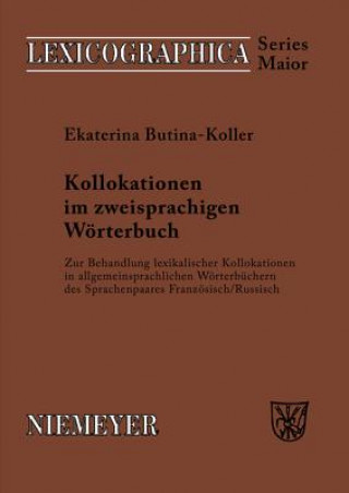 Książka Kollokationen im zweisprachigen Woerterbuch Ekaterina Butina-Koller