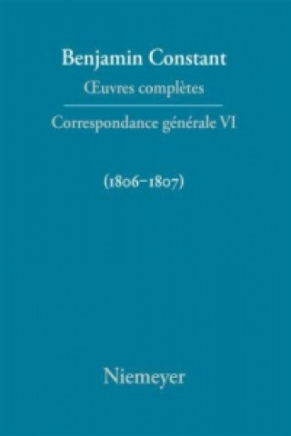 Livre Correspondance Generale 1806-1807 Paul Delbouille