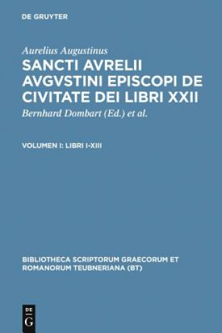 Kniha De Civitate Dei Libri Xxii, V CB Augustine