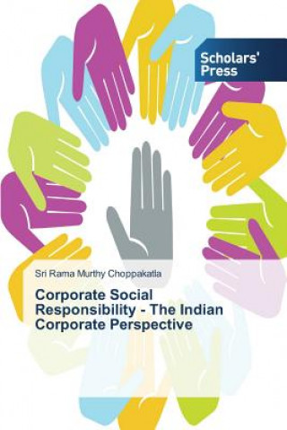 Kniha Corporate Social Responsibility - The Indian Corporate Perspective Choppakatla Sri Rama Murthy