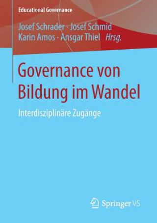 Kniha Governance Von Bildung Im Wandel Josef Schrader