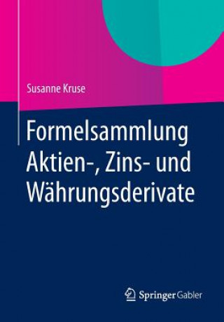 Buch Formelsammlung Aktien-, Zins- Und W hrungsderivate Susanne Kruse