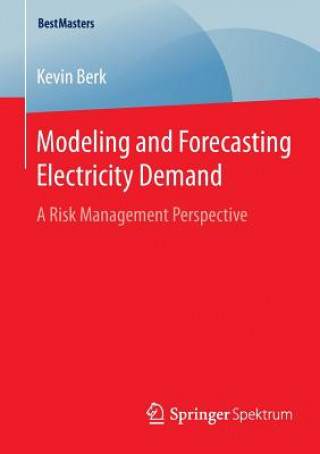 Książka Modeling and Forecasting Electricity Demand Kevin Berk