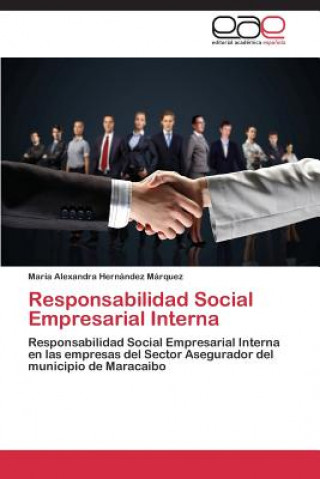 Könyv Responsabilidad Social Empresarial Interna Hernandez Marquez Maria Alexandra